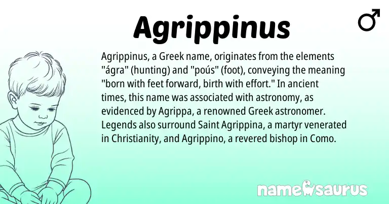 Infographic about Agrippinus name meaning, Agrippinus is a name from Christianity, Legends, Greek origin(s).