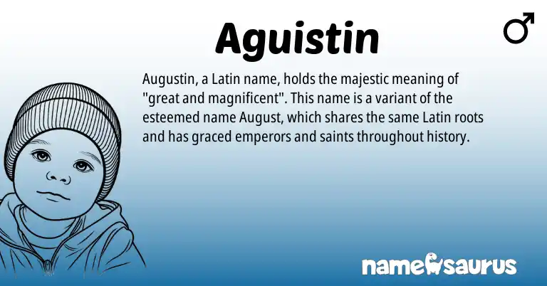 Infographic about Aguistin name meaning, Aguistin is a name from Latin origin(s).