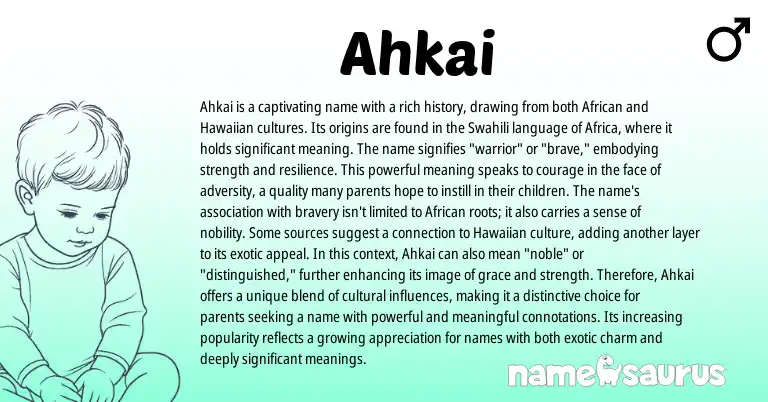 Infographic about Ahkai name meaning, Ahkai is a name from African origin(s).