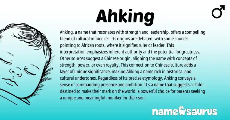 Infographic about Ahking name meaning, Ahking is a name from African origin(s).