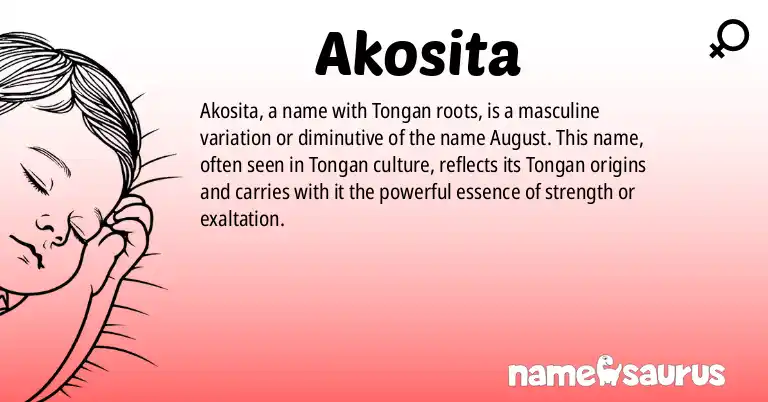 Infographic about Akosita name meaning, Akosita is a name from Tongan origin(s).