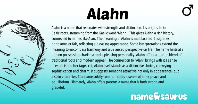 Infographic about Alahn name meaning, Alahn is a name from Gaelic, Celtic origin(s).