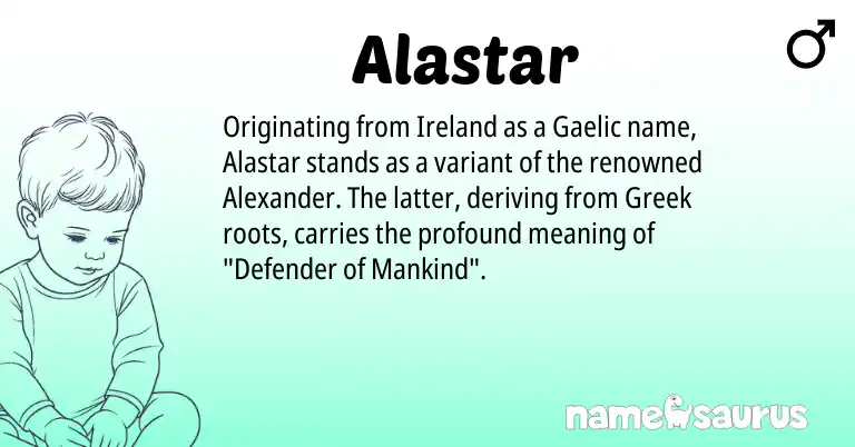 Infographic about Alastar name meaning, Alastar is a name from Ireland, Gaelic, Greek origin(s).