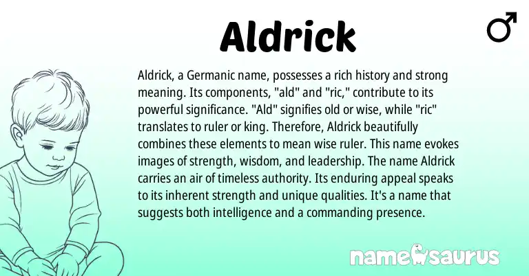 Infographic about Aldrick name meaning, Aldrick is a name from Germanic origin(s).
