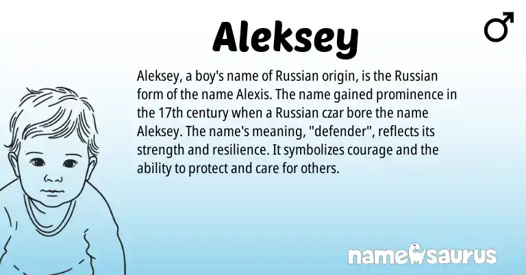Infographic about Aleksey name meaning, Aleksey is a name from Russian origin(s).