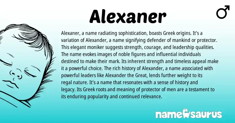 Infographic about Alexaner name meaning, Alexaner is a name from Greek origin(s).