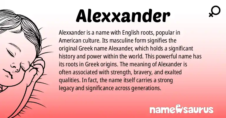 Infographic about Alexxander name meaning, Alexxander is a name from English (American) origin(s).