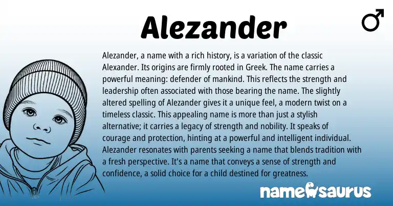 Infographic about Alezander name meaning, Alezander is a name from Greek origin(s).