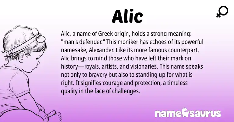 Infographic about Alic name meaning, Alic is a name from Greek origin(s).