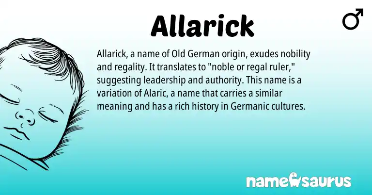 Infographic about Allarick name meaning, Allarick is a name from Old German, Germanic origin(s).
