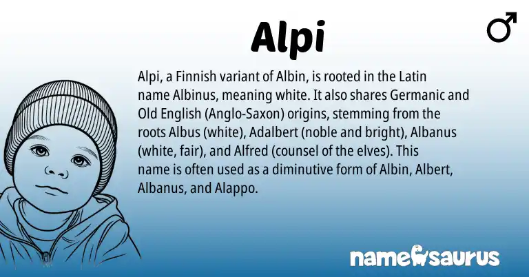 Infographic about Alpi name meaning, Alpi is a name from Finnish, Anglo-Saxon, Germanic, Latin, Old English origin(s).