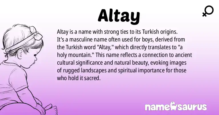 Infographic about Altay name meaning, Altay is a name from Turkish origin(s).