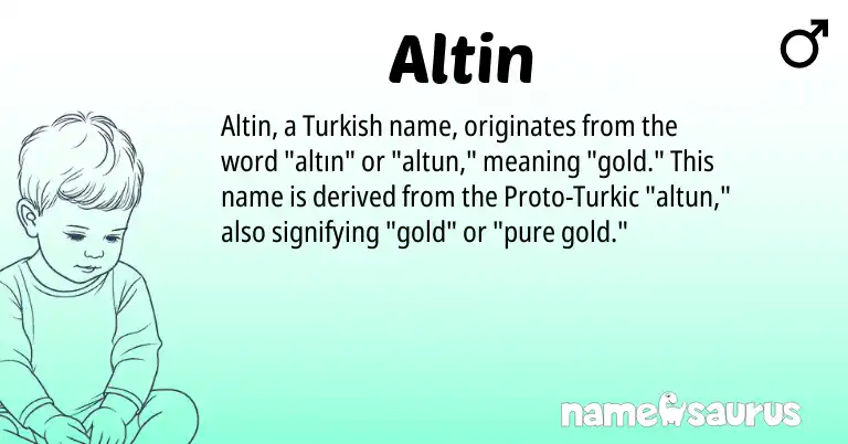 Infographic about Altin name meaning, Altin is a name from Turkish origin(s).