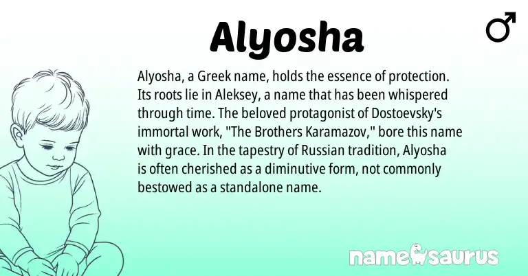Infographic about Alyosha name meaning, Alyosha is a name from Russian, Greek origin(s).