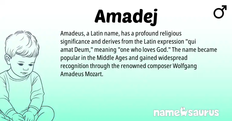 Infographic about Amadej name meaning, Amadej is a name from Latin origin(s).