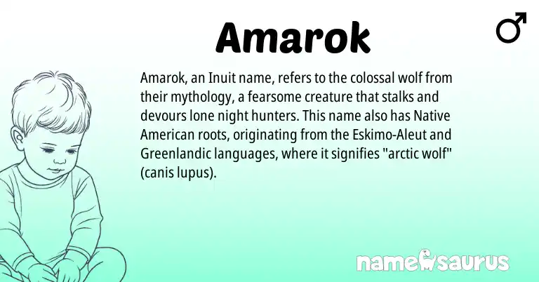 Infographic about Amarok name meaning, Amarok is a name from Native American, Aleut, Inuit, Greenlandic origin(s).