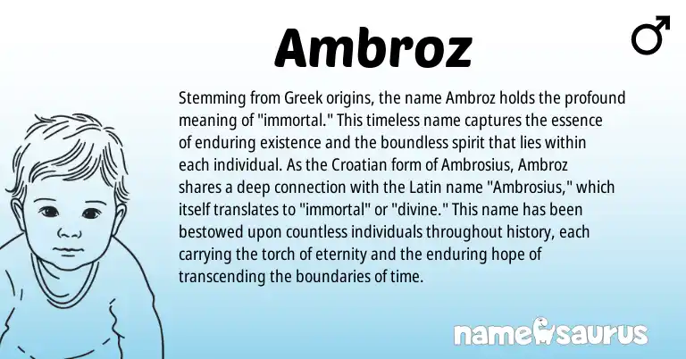 Infographic about Ambroz name meaning, Ambroz is a name from Croatian, Latin, Greek origin(s).