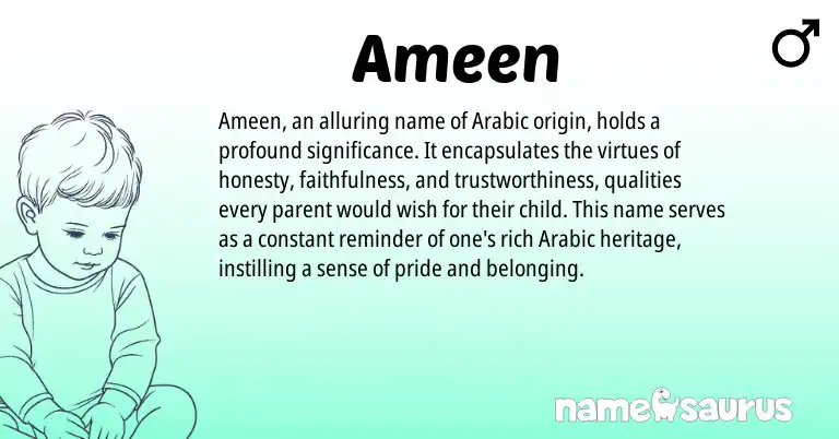 Infographic about Ameen name meaning, Ameen is a name from Arabic origin(s).