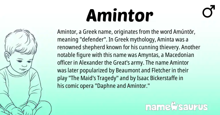 Infographic about Amintor name meaning, Amintor is a name from Macedonian, Greek origin(s).