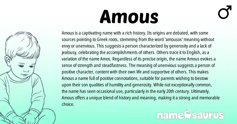 Infographic about Amous name meaning, Amous is a name from English, Greek origin(s).