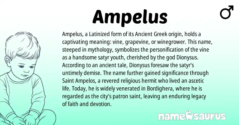 Infographic about Ampelus name meaning, Ampelus is a name from Ancient Greek origin(s).