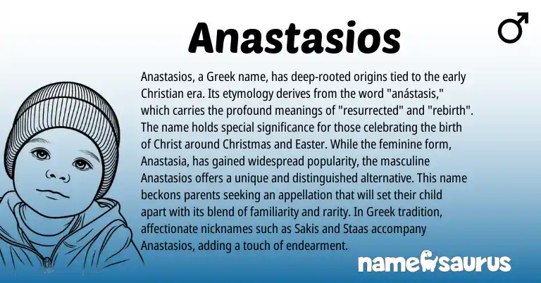 Infographic about Anastasios name meaning, Anastasios is a name from Greek origin(s).