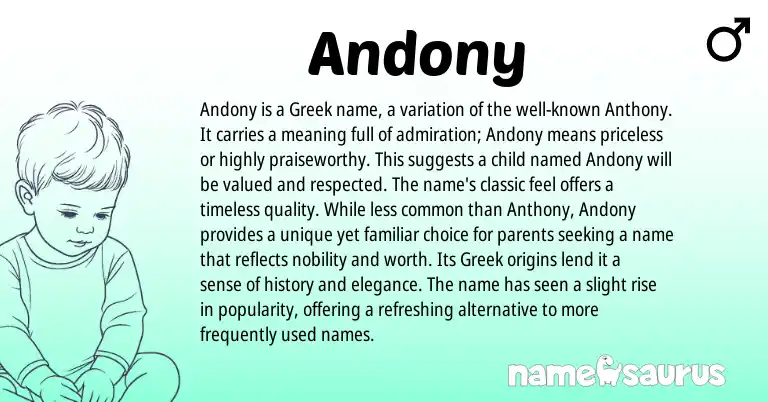 Infographic about Andony name meaning, Andony is a name from Greek origin(s).