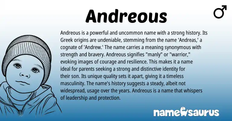 Infographic about Andreous name meaning, Andreous is a name from Greek origin(s).