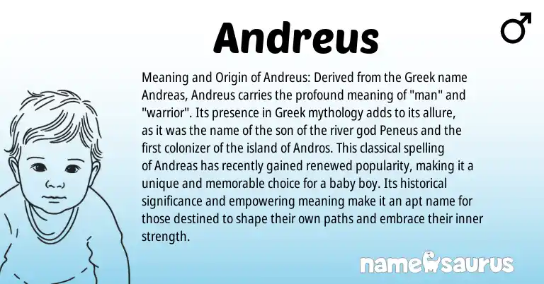 Infographic about Andreus name meaning, Andreus is a name from Greek origin(s).