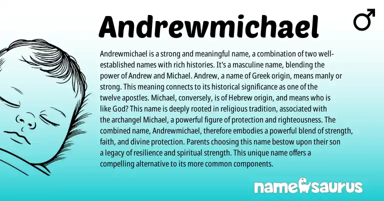 Infographic about Andrewmichael name meaning, Andrewmichael is a name from Hebrew, Greek origin(s).