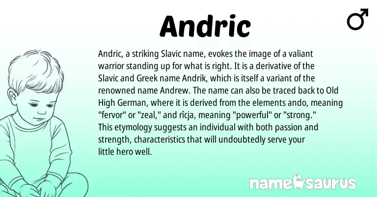 Infographic about Andric name meaning, Andric is a name from Old High German, Slavic, Greek origin(s).