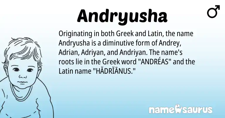 Infographic about Andryusha name meaning, Andryusha is a name from Latin, Greek origin(s).