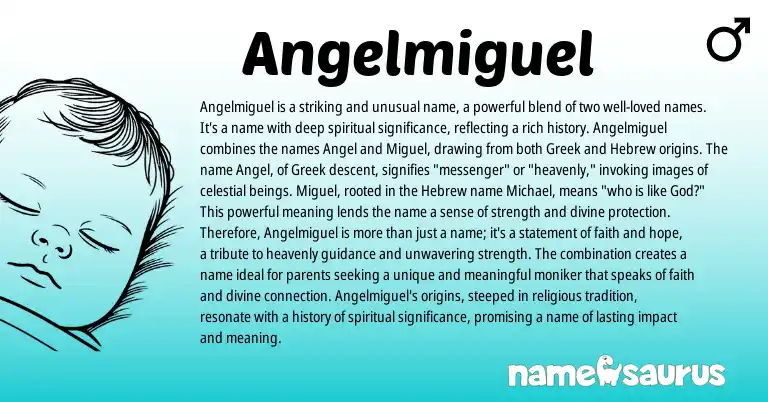 Infographic about Angelmiguel name meaning, Angelmiguel is a name from Greek, Hebrew, Spanish origin(s).