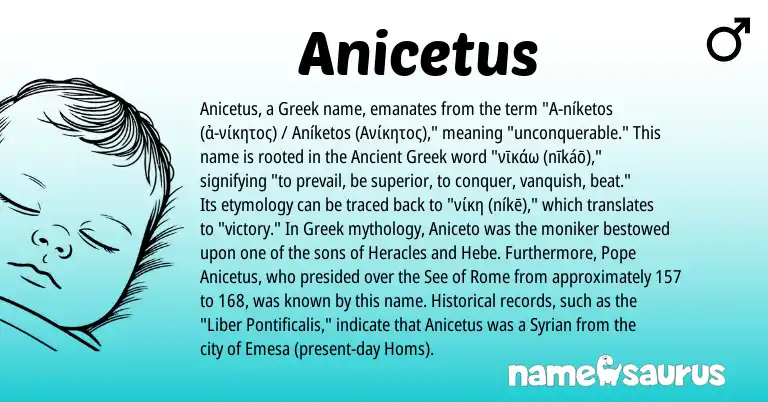 Infographic about Anicetus name meaning, Anicetus is a name from Syrian, Ancient Greek, Greek origin(s).