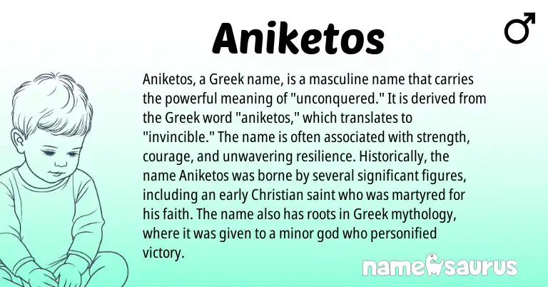 Infographic about Aniketos name meaning, Aniketos is a name from Greek origin(s).