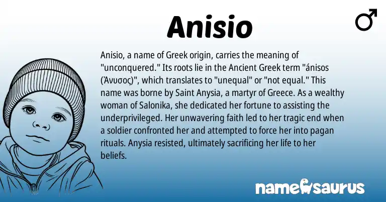 Infographic about Anisio name meaning, Anisio is a name from Ancient Greek, Greece, Greek origin(s).