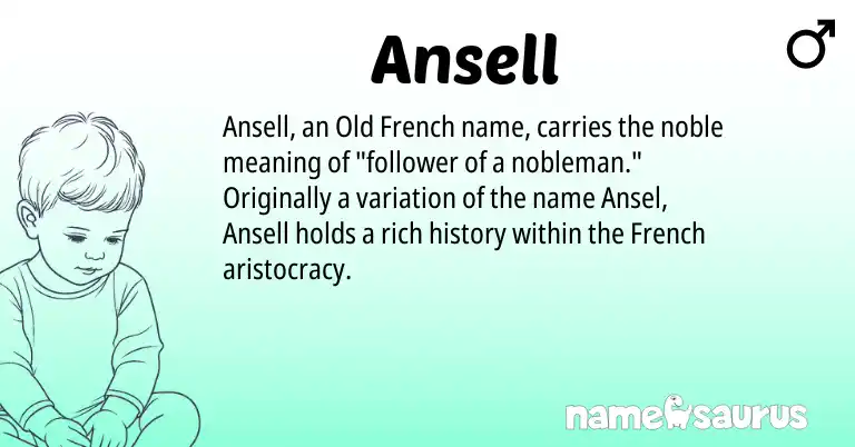 Infographic about Ansell name meaning, Ansell is a name from French, Old French origin(s).