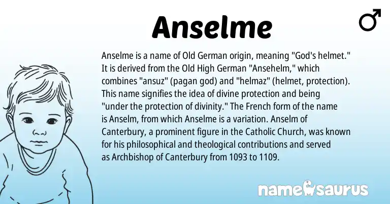 Infographic about Anselme name meaning, Anselme is a name from Old German, Old High German, French origin(s).
