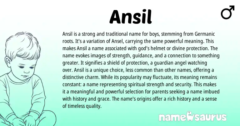 Infographic about Ansil name meaning, Ansil is a name from Germanic origin(s).
