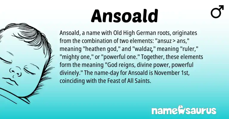 Infographic about Ansoald name meaning, Ansoald is a name from Old High German origin(s).