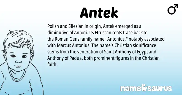 Infographic about Antek name meaning, Antek is a name from Silesian, Polish, Etruscan, Roman origin(s).