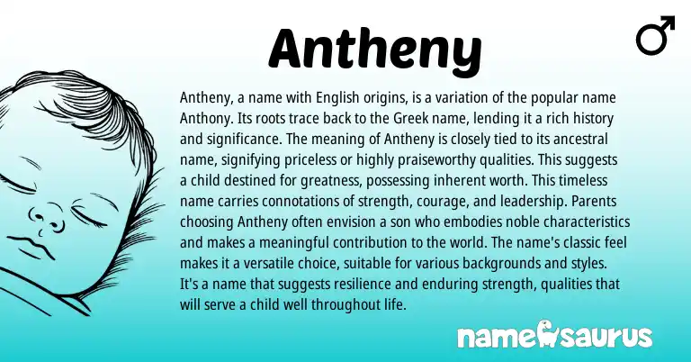 Infographic about Antheny name meaning, Antheny is a name from Greek origin(s).