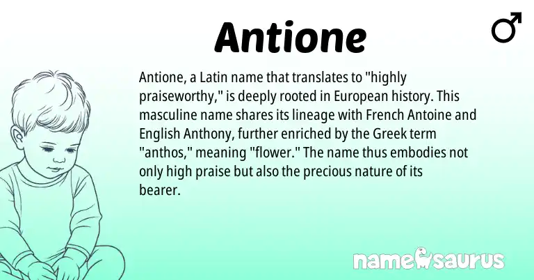 Infographic about Antione name meaning, Antione is a name from English, European, French, Latin, Greek origin(s).