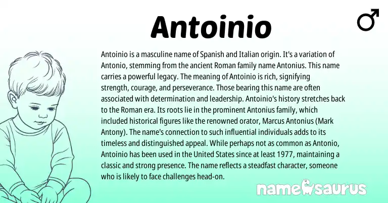 Infographic about Antoinio name meaning, Antoinio is a name from Italian, Spanish, Roman origin(s).