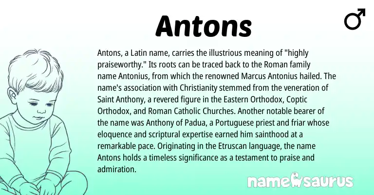 Infographic about Antons name meaning, Antons is a name from Christianity, Etruscan, Roman, Latin, Coptic, Portuguese origin(s).
