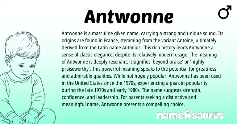 Infographic about Antwonne name meaning, Antwonne is a name from Latin, French, English origin(s).