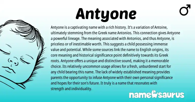 Infographic about Antyone name meaning, Antyone is a name from Greek origin(s).
