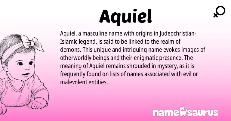Infographic about Aquiel name meaning, Aquiel is a name from Judeo-Christian-Islamic Legend origin(s).