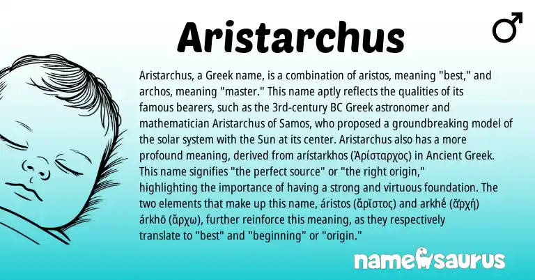 Infographic about Aristarchus name meaning, Aristarchus is a name from Ancient Greek, Greek origin(s).