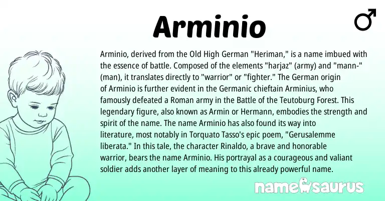 Infographic about Arminio name meaning, Arminio is a name from Old High German, German, Roman, Germanic origin(s).